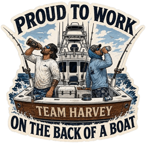 Team Harvey, Proud to Work on the Back of a Boat sticker