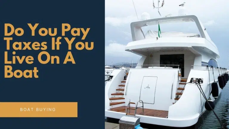 Do You Pay Taxes If You Live On A Boat