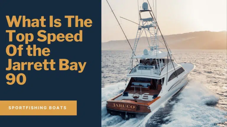 what is the top speed of the jarrett bay 90