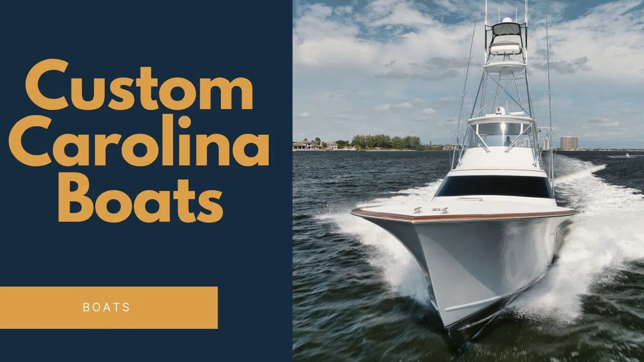 Custom Carolina Boats