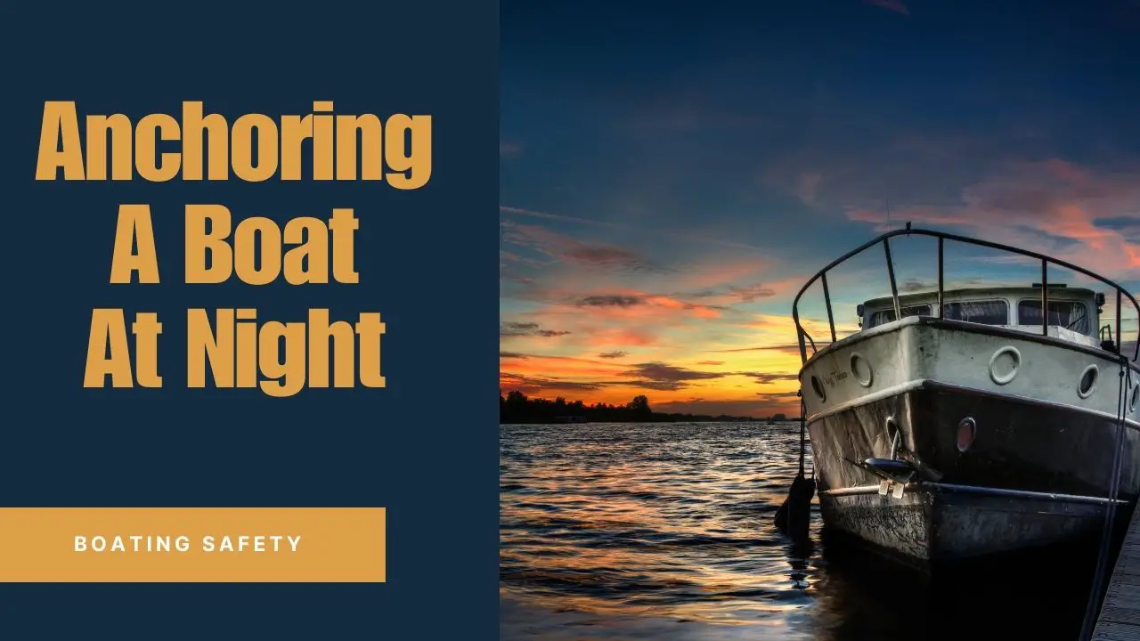 Anchoring a Boat Overnight