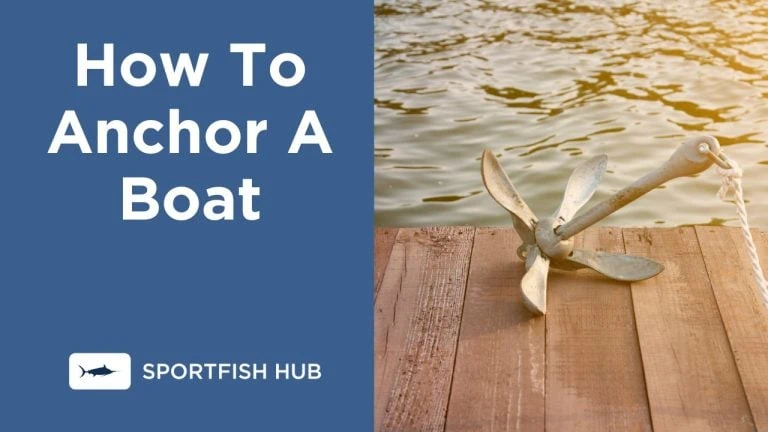 How To Anchor A Boat