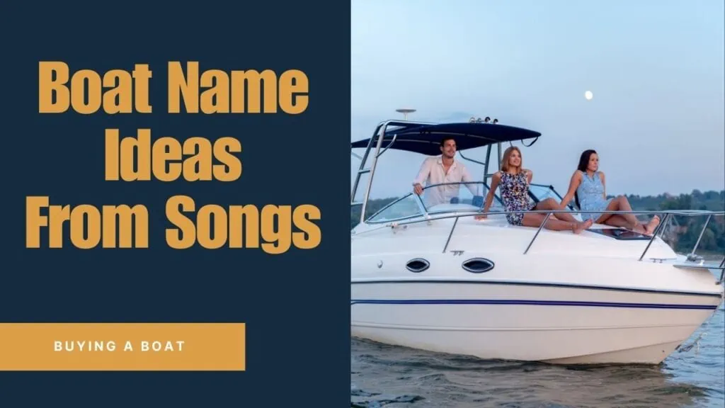 Boat Names From Songs - Over 100 name ideas