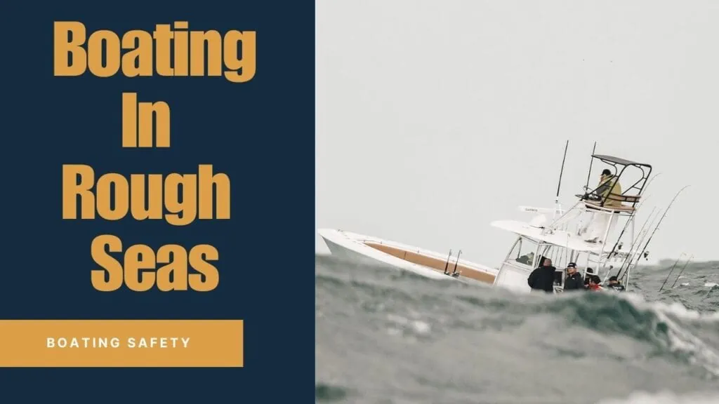 Boating in Rough Seas