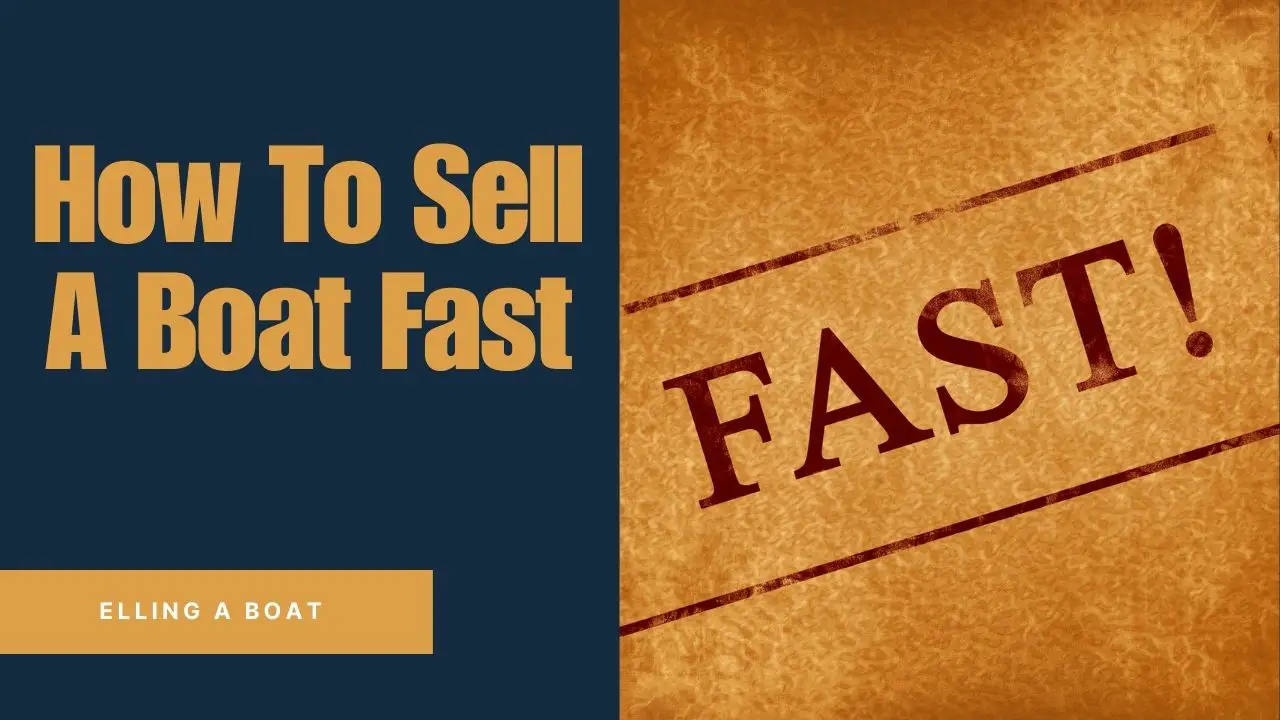 How To Sell A Boat Fast