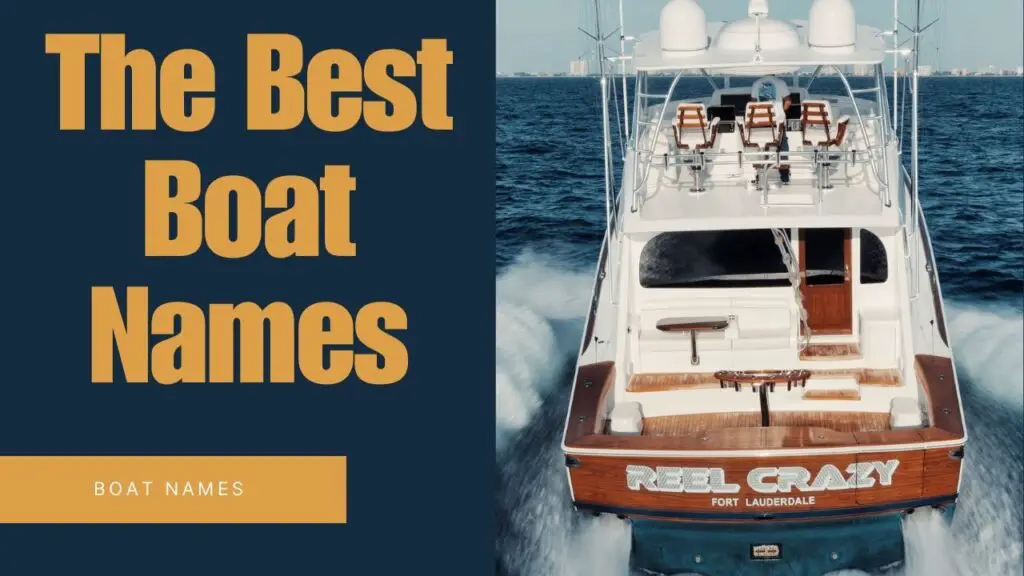 The Best Boat Names- Most Popular Names Of All Time