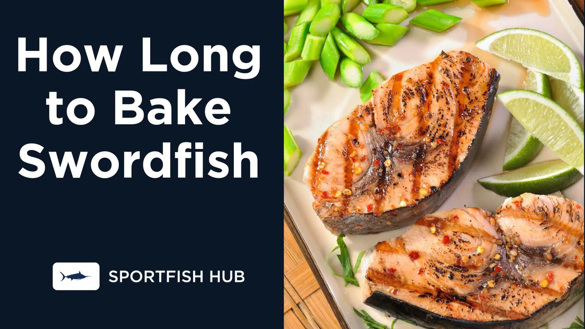 How Long to Bake Swordfish