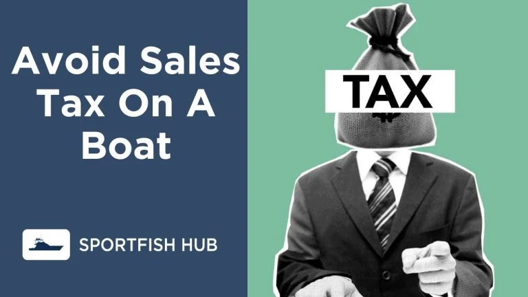 How To Avoid Sales Taxes On A Boat