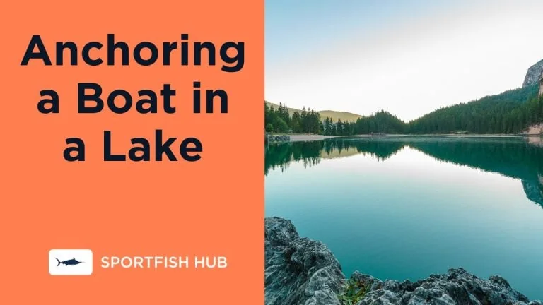 Anchoring a Boat in a Lake