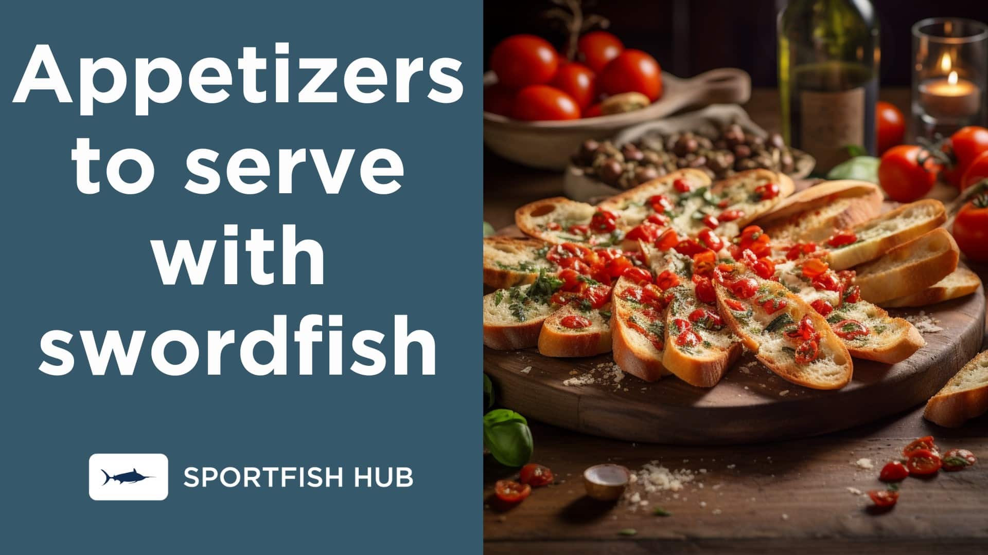 What to Serve with Swordfish Sides, Appetizers, and Drinks