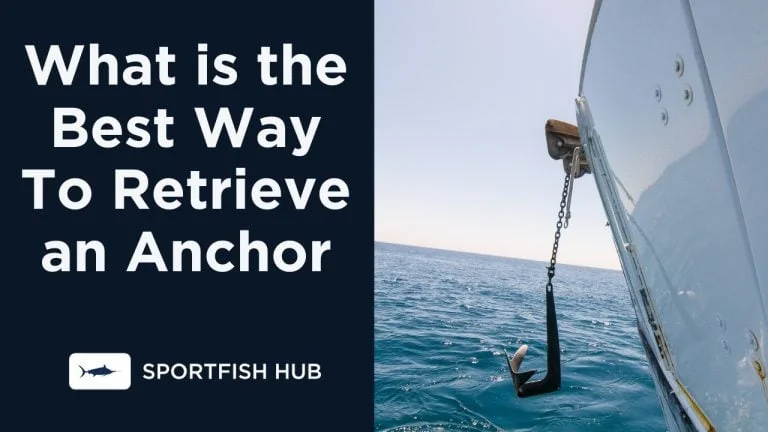 What is the Best Way To Retrieve an Anchor