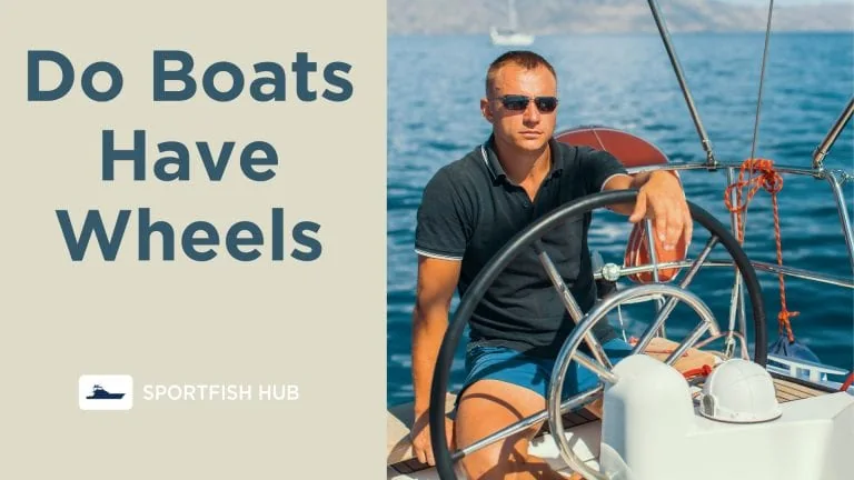 Do Boats Have Wheels