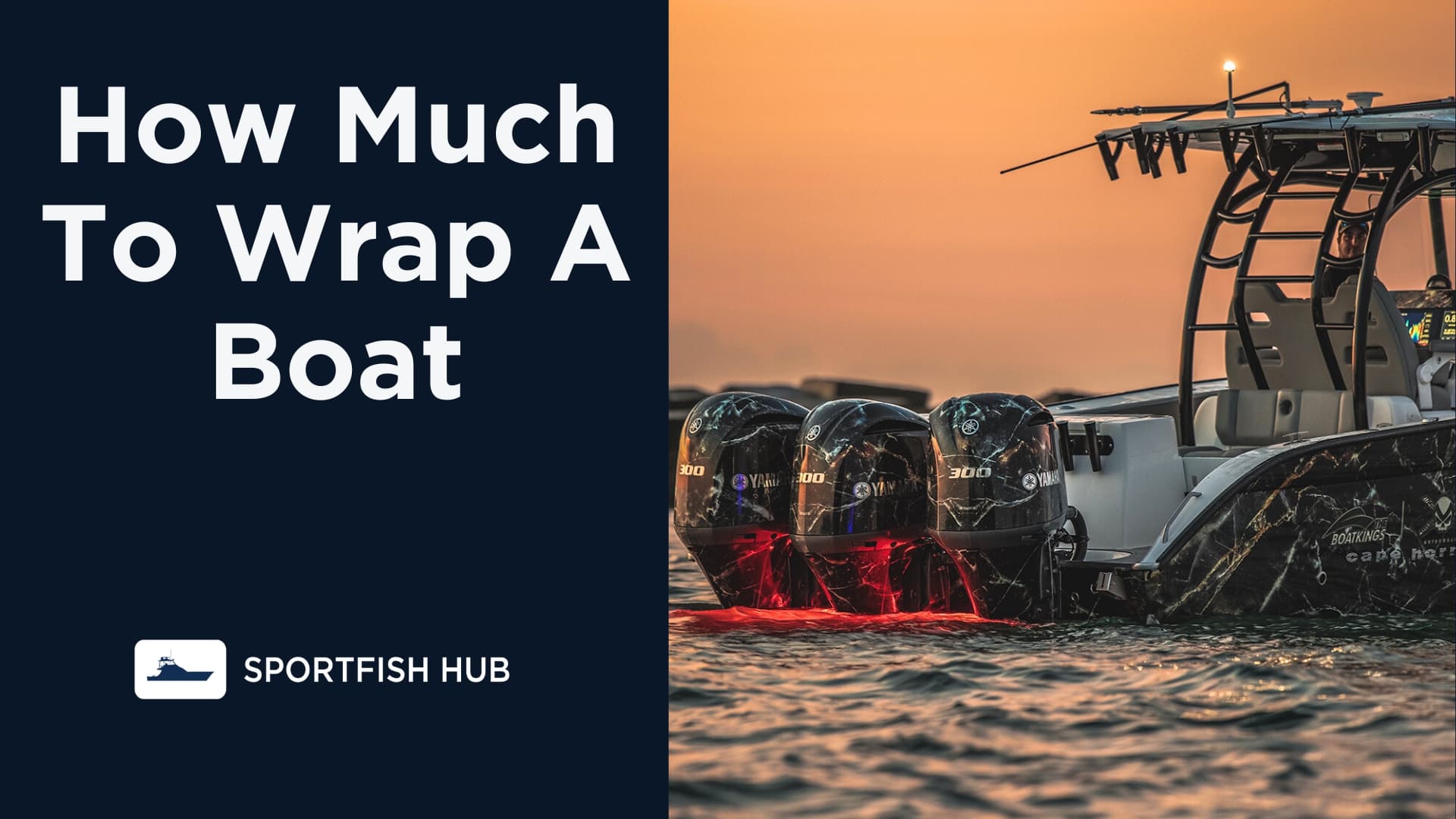 How Much To Wrap A Boat Complete Pricing Guide