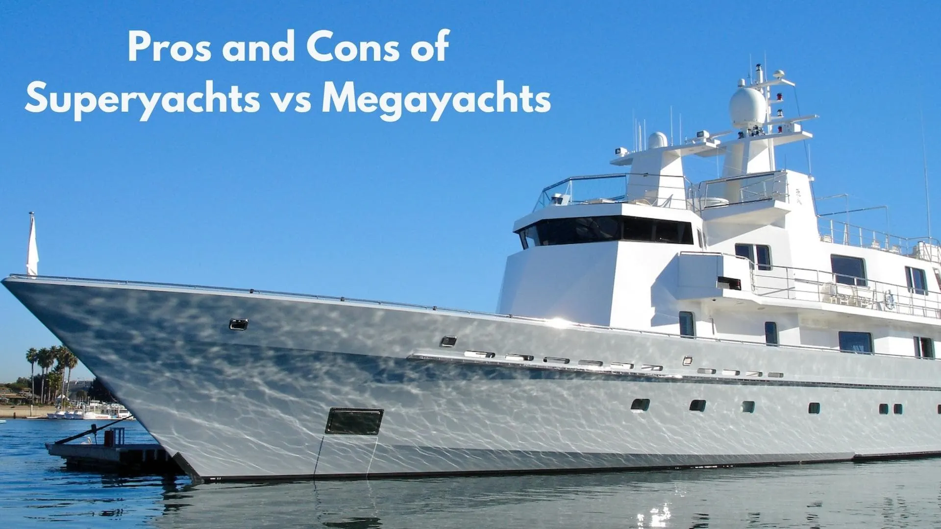 superyacht vs mega yacht