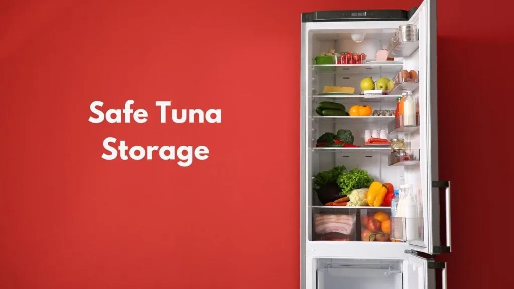 Safe Tuna Storage