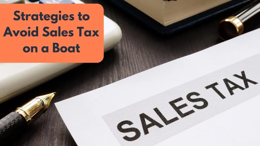 Strategies to Avoid Sales Tax on a Boat