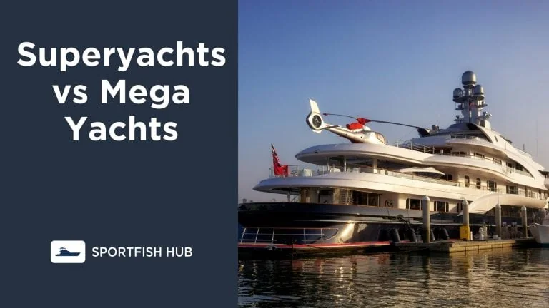 Superyachts vs Mega Yachts