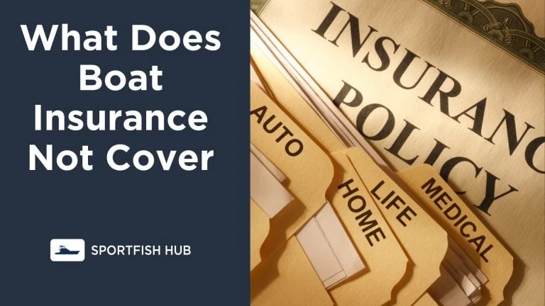 What Does Boat Insurance Not Cover