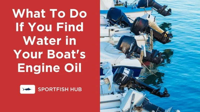 What To Do If You Find Water in Your Boat's Engine Oil