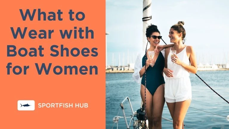 What to Wear with Boat Shoes for Women