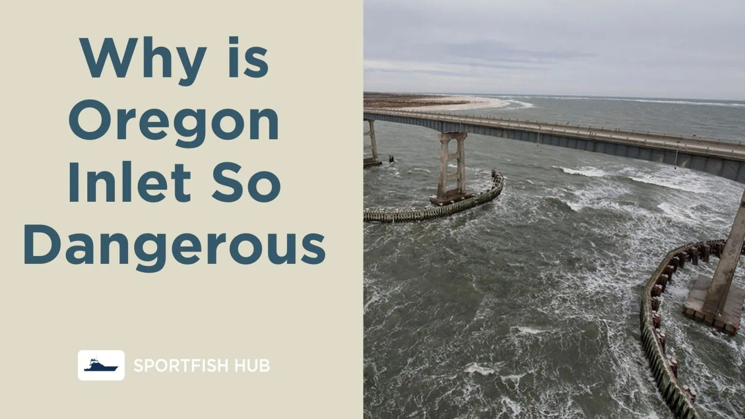Why is Oregon Inlet So Dangerous