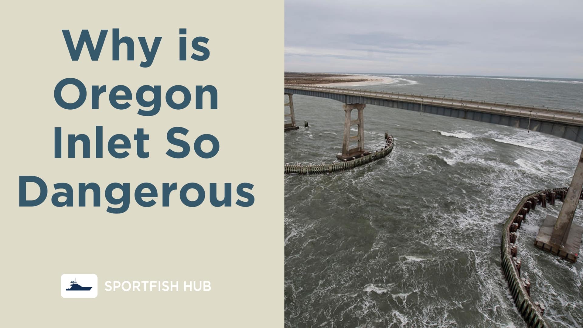Why is Oregon Inlet So Dangerous