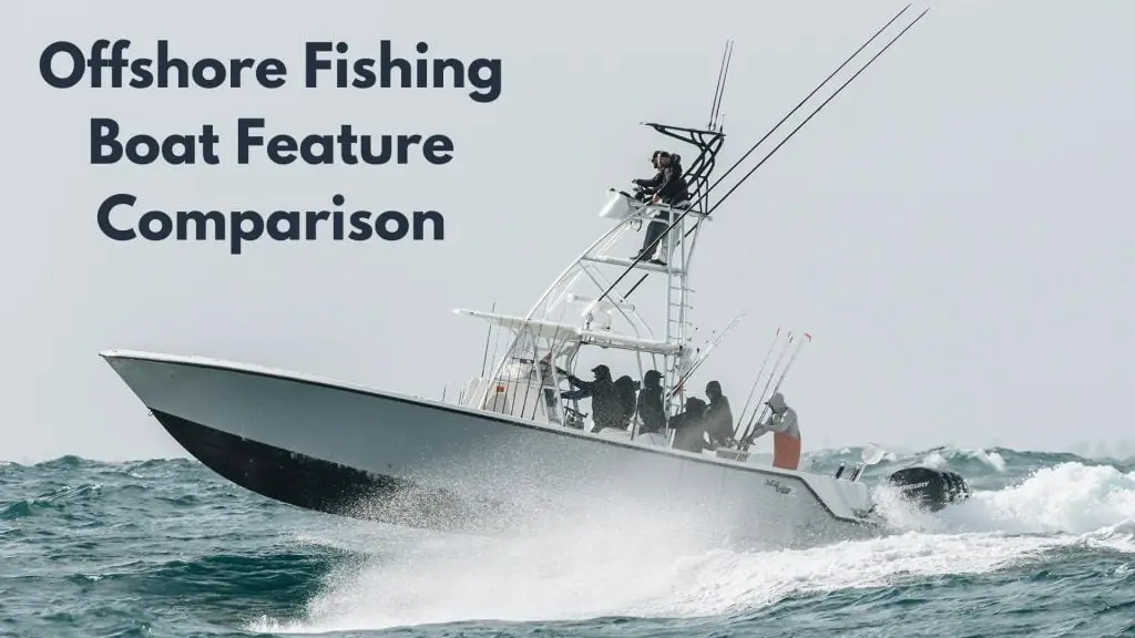 Offshore Fishing Boat Feature Comparison