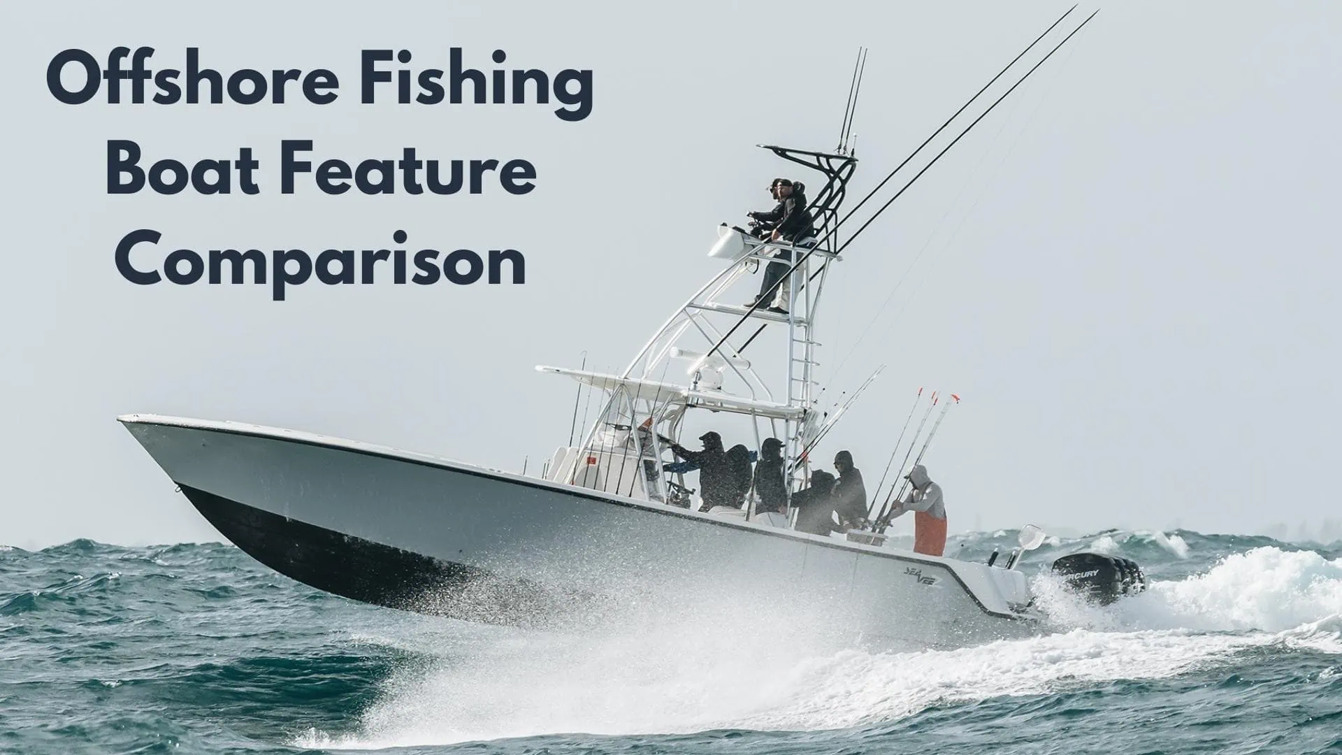 What Size Boat For Offshore Fishing