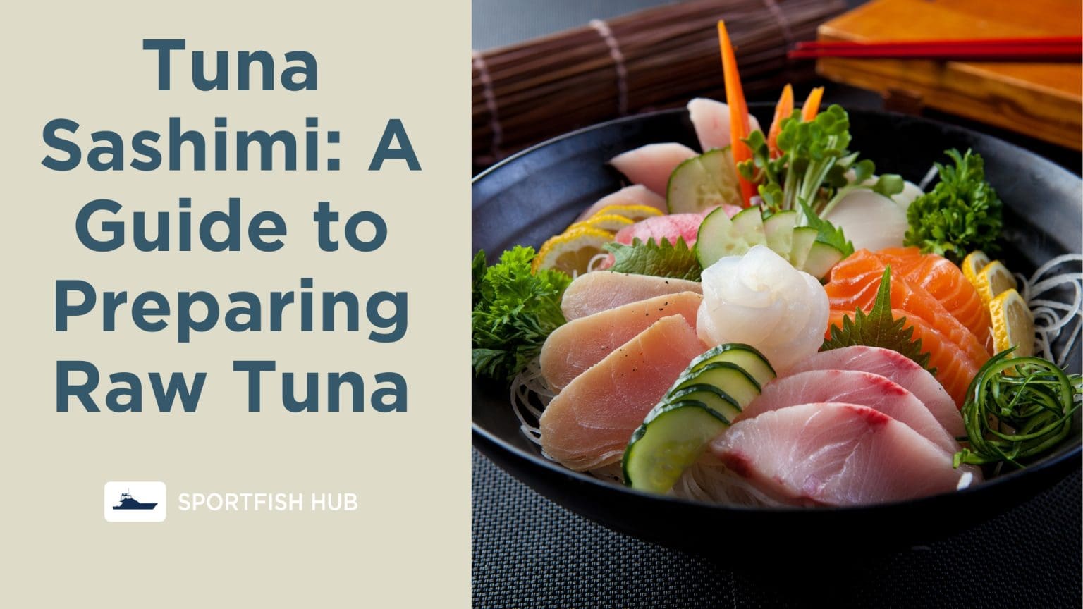 Tuna Sashimi: A Guide to Preparing Raw Tuna