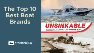 The Top 10 Best Boat Brands