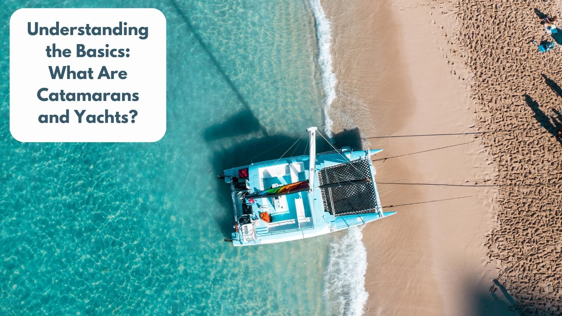 Yacht vs Catamaran Which Boat is Right for You?